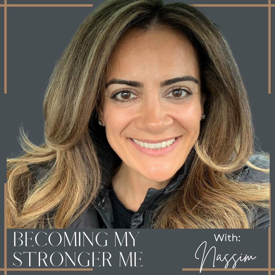 Becoming My Stronger Me