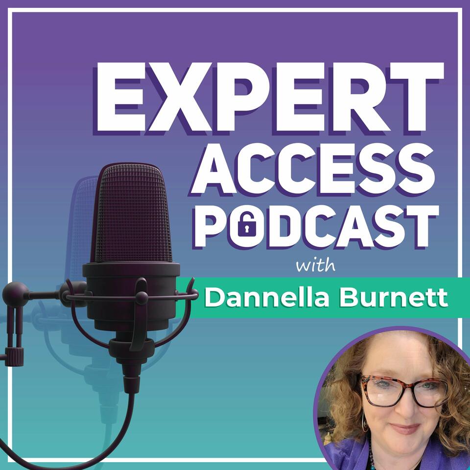 Expert Access with Dannella Burnett