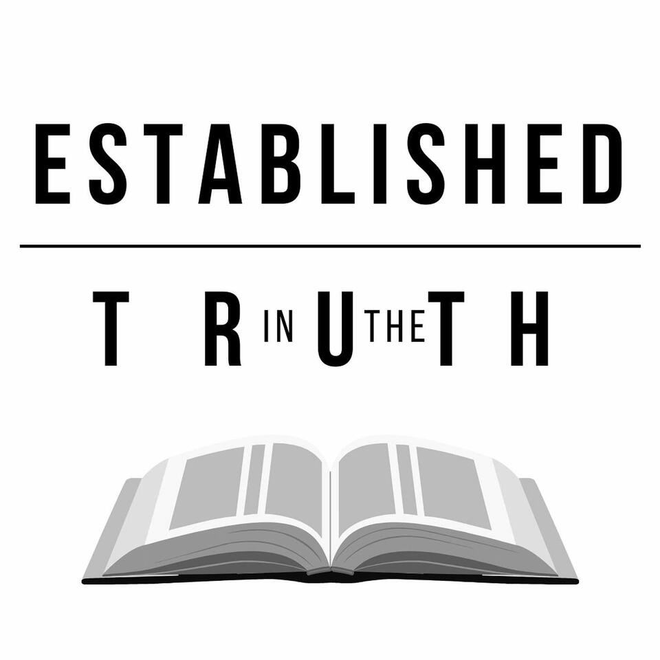Established in The Truth