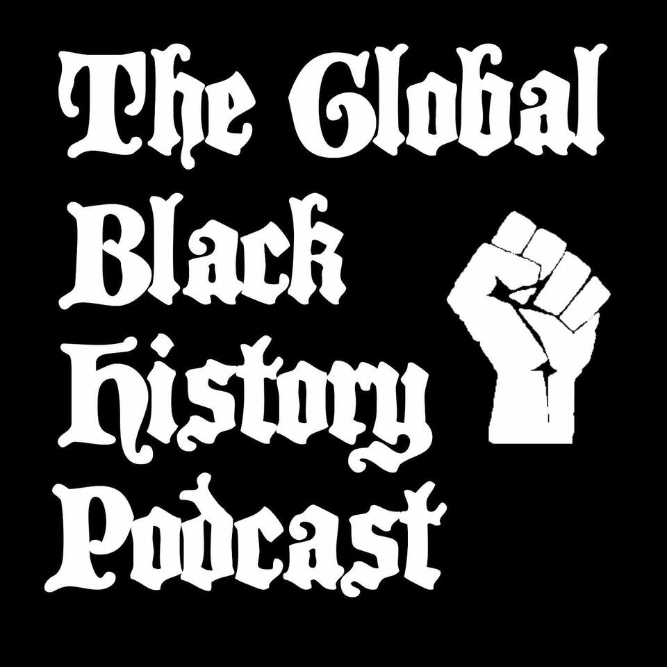 The Global Black History Podcast