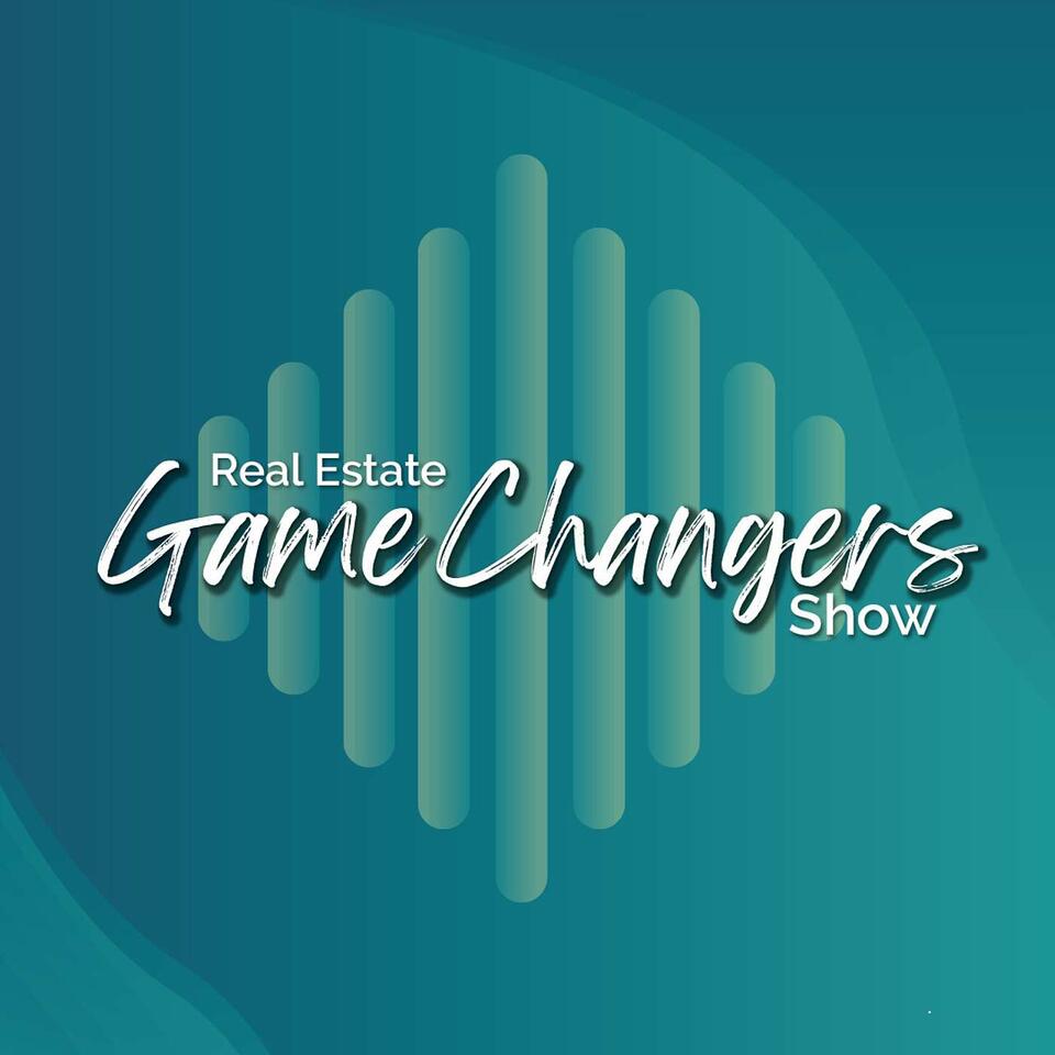 Real Estate Game Changers Show