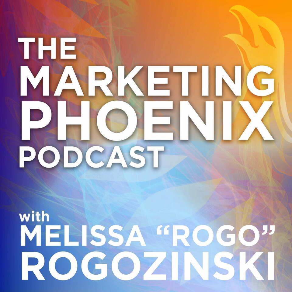 The Marketing Phoenix Podcast