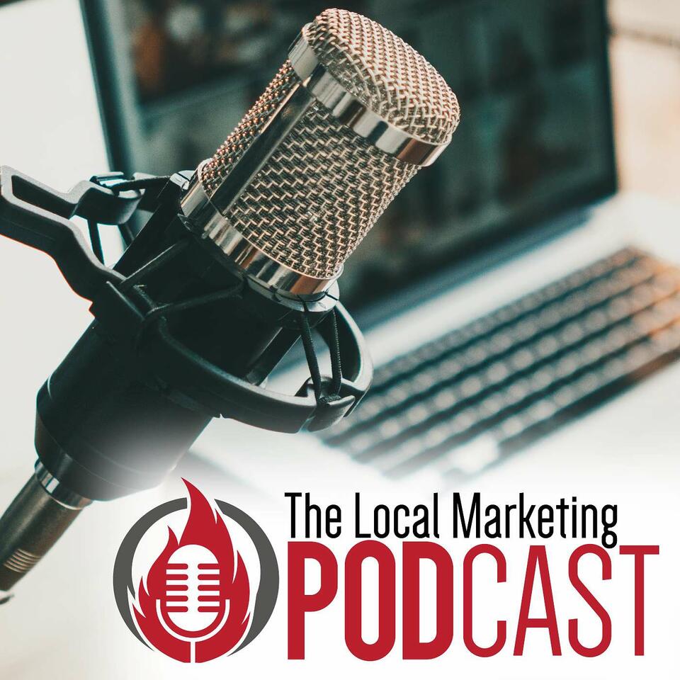 The Local Marketing Podcast