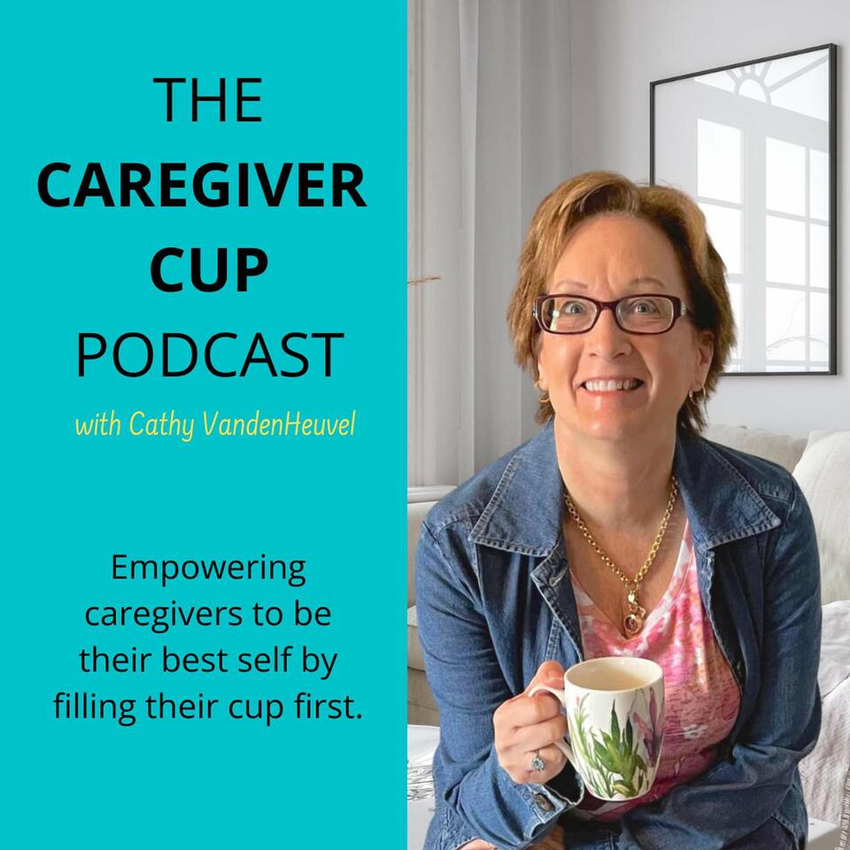 The Caregiver Cup Podcast