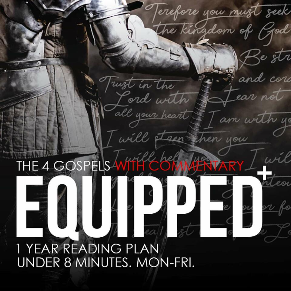 Equipped +|The Gospels in One Year