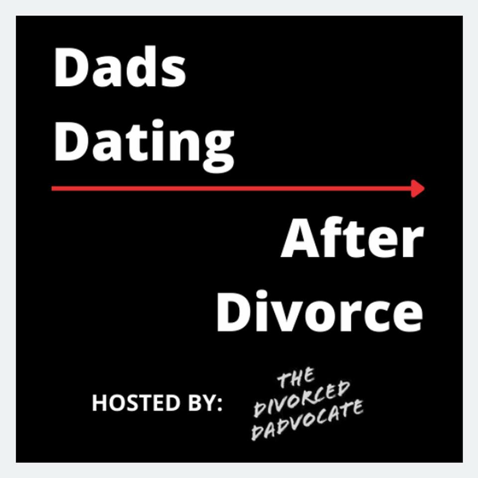 Dads Dating After Divorce