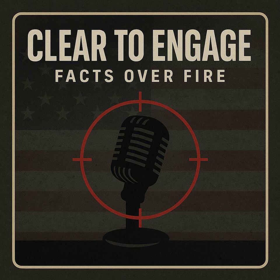 Clear to Engage: Facts over Fire