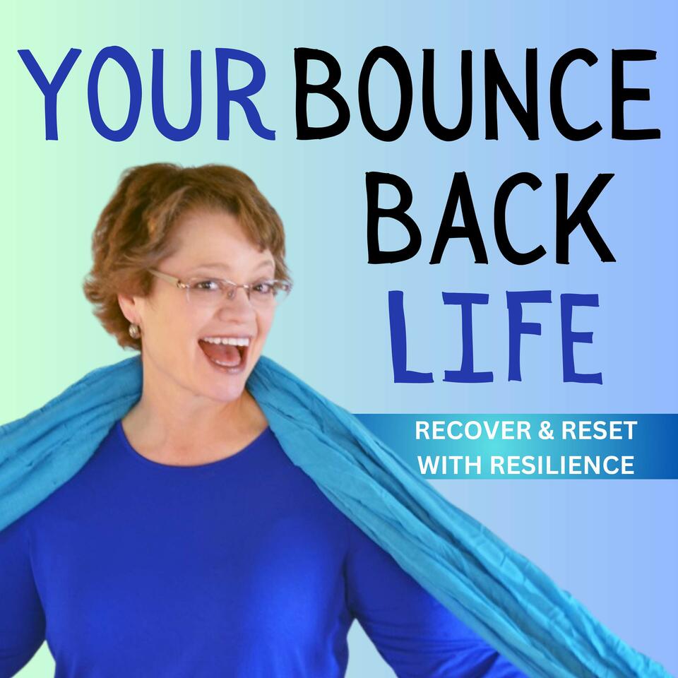 Your Bounce Back Life