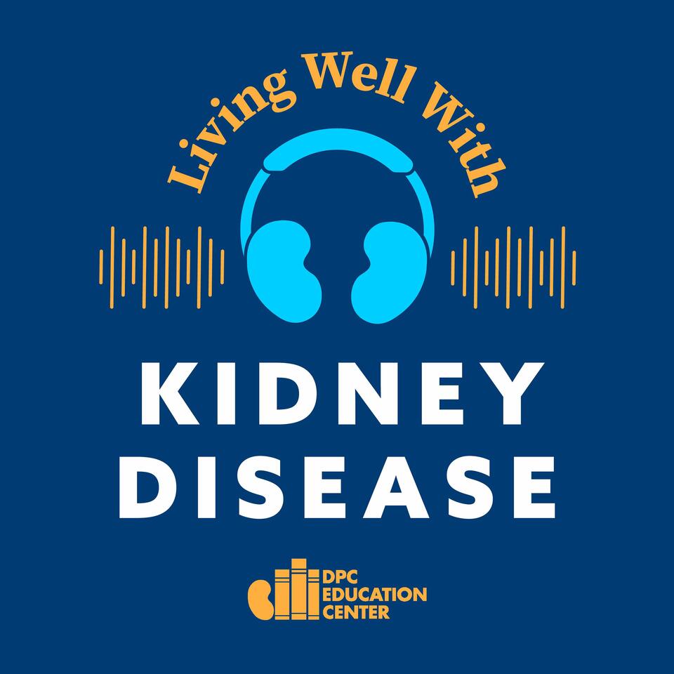 Living Well with Kidney Disease