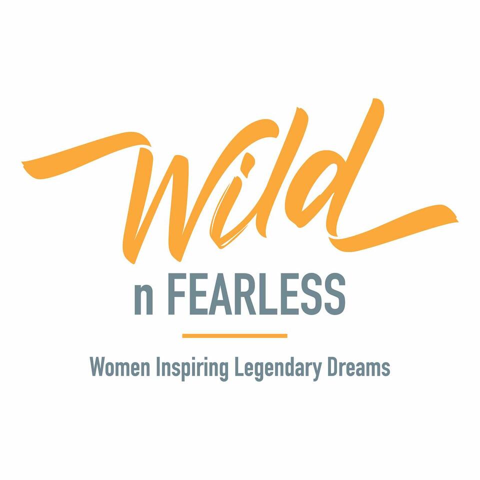 WILD n Fearless's Podcast