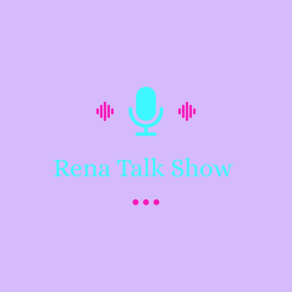 Rena Talk Show
