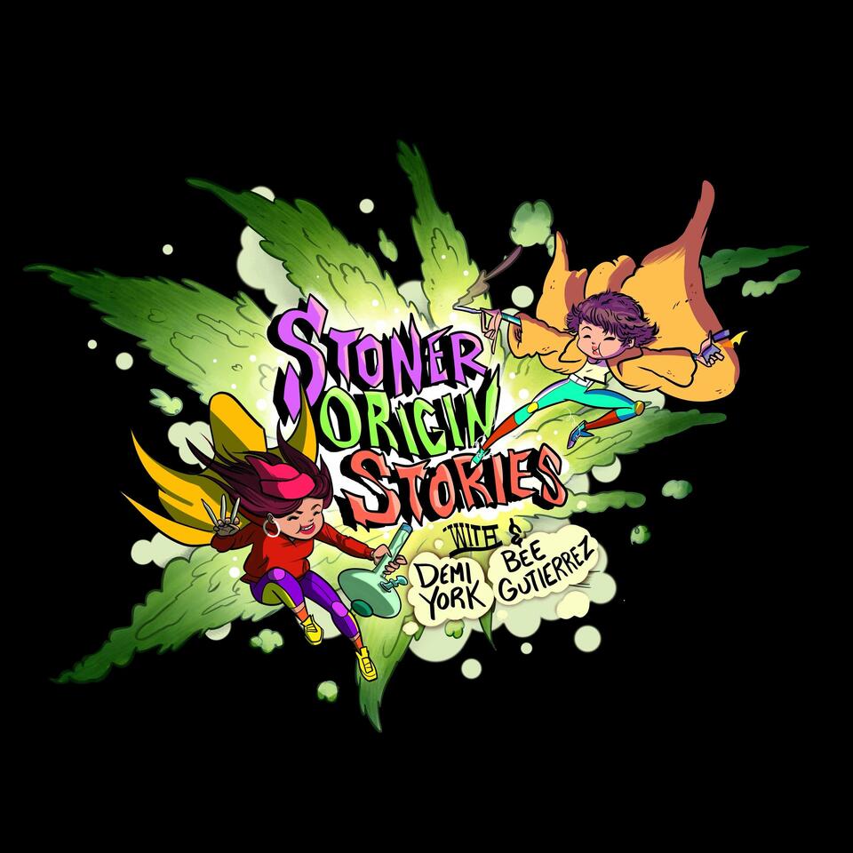 Stoner Origin Stories