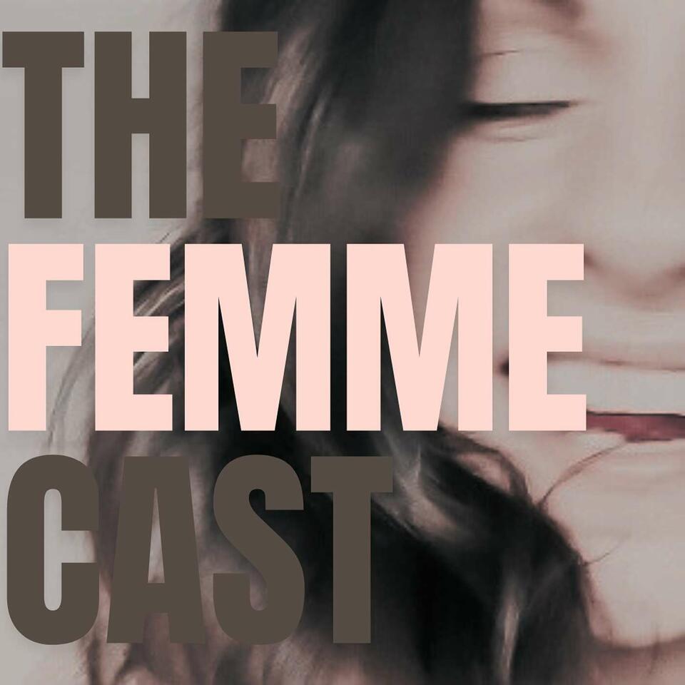 The Femme Cast