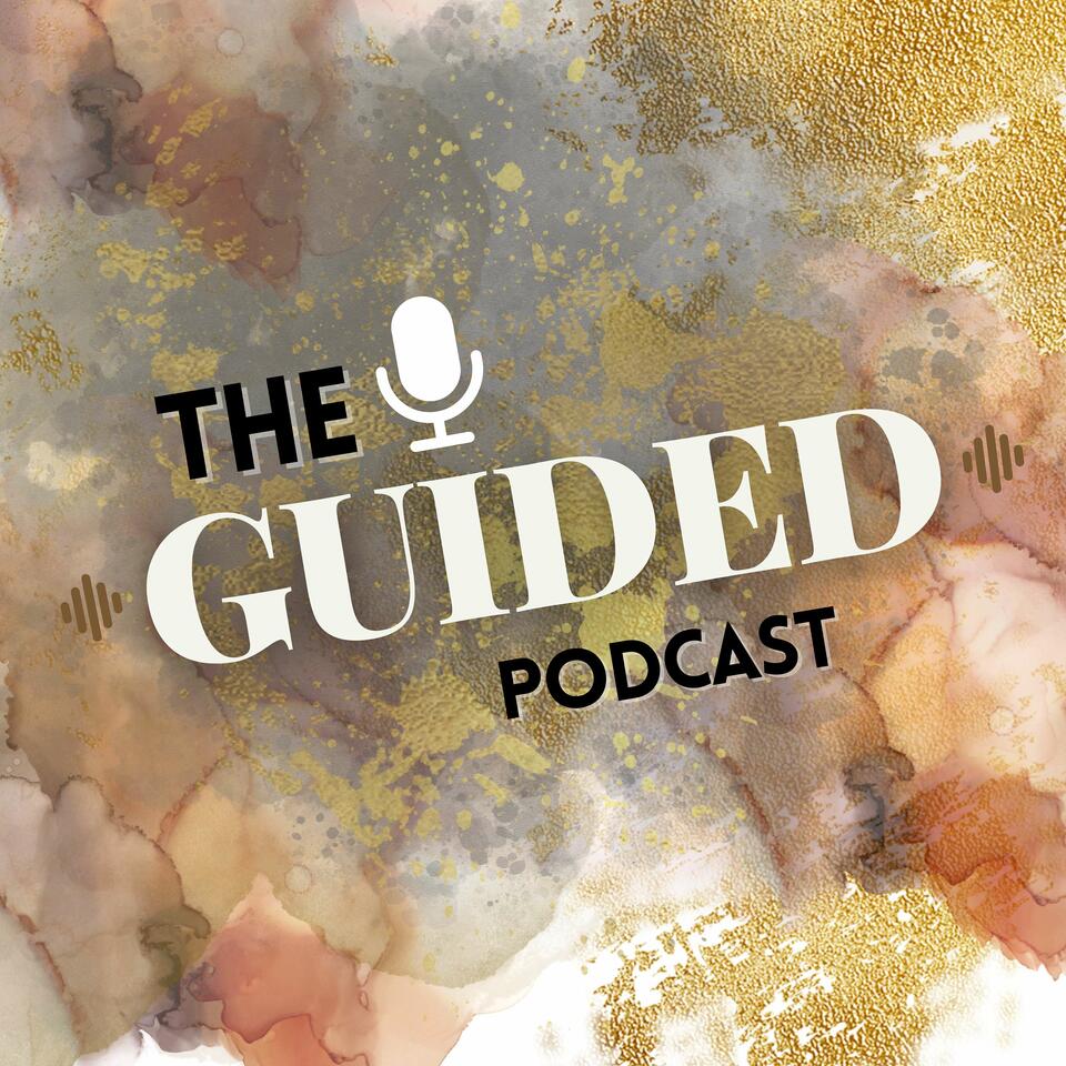 The Guided Podcast