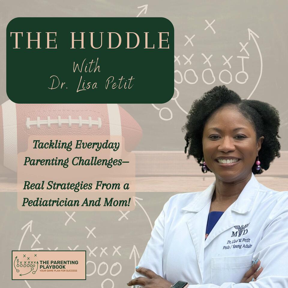The Huddle With Dr. Lisa Petit
