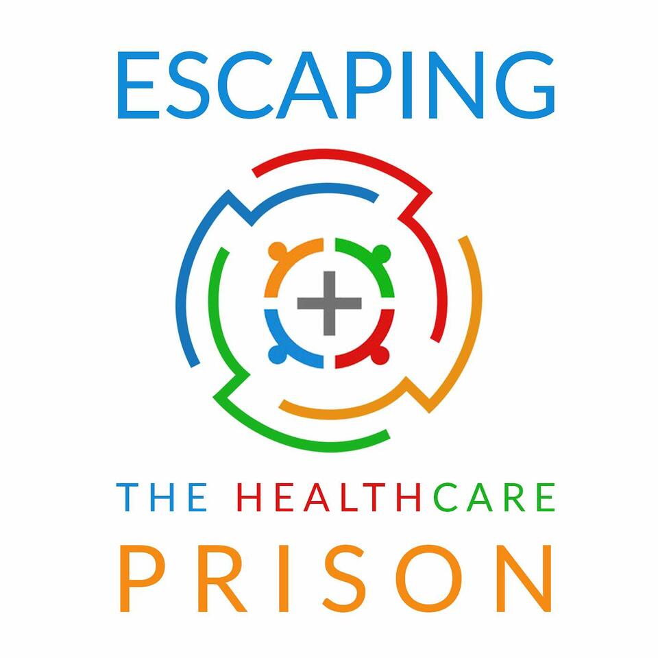 Escaping the Healthcare Prison