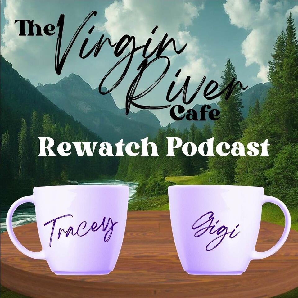 The Virgin River Cafe Rewatch Podcast