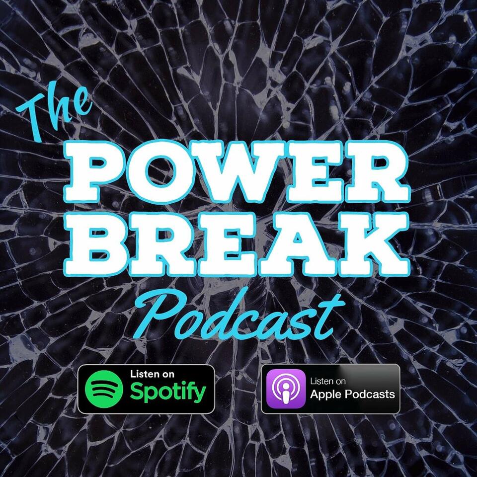 The Power Break Podcast