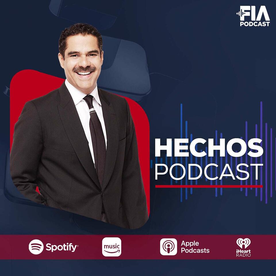 Hechos Podcast: Noticias con Javier Alatorre