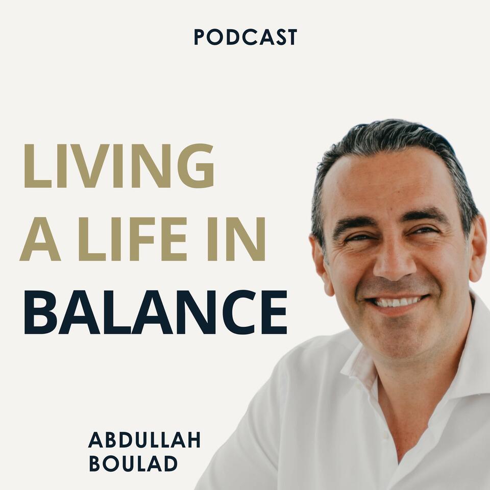 Living a Life in Balance - PODCAST