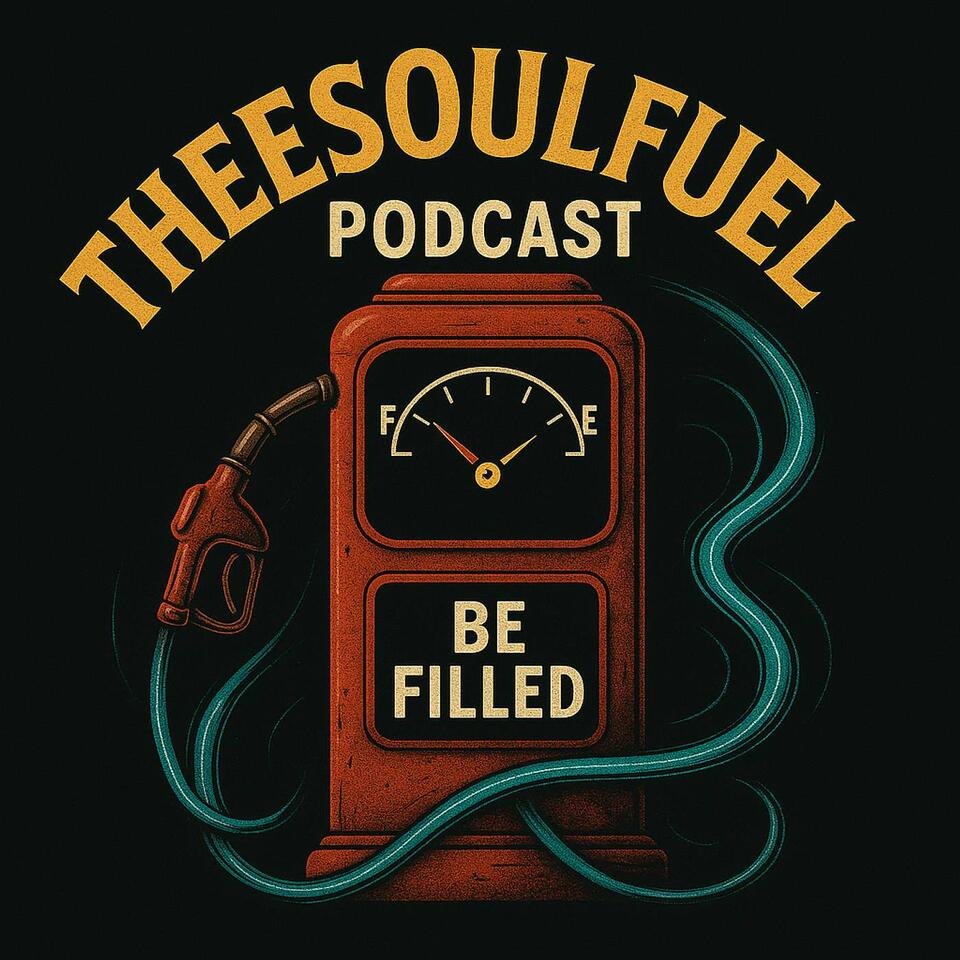 TheeSoulFuel Podcast