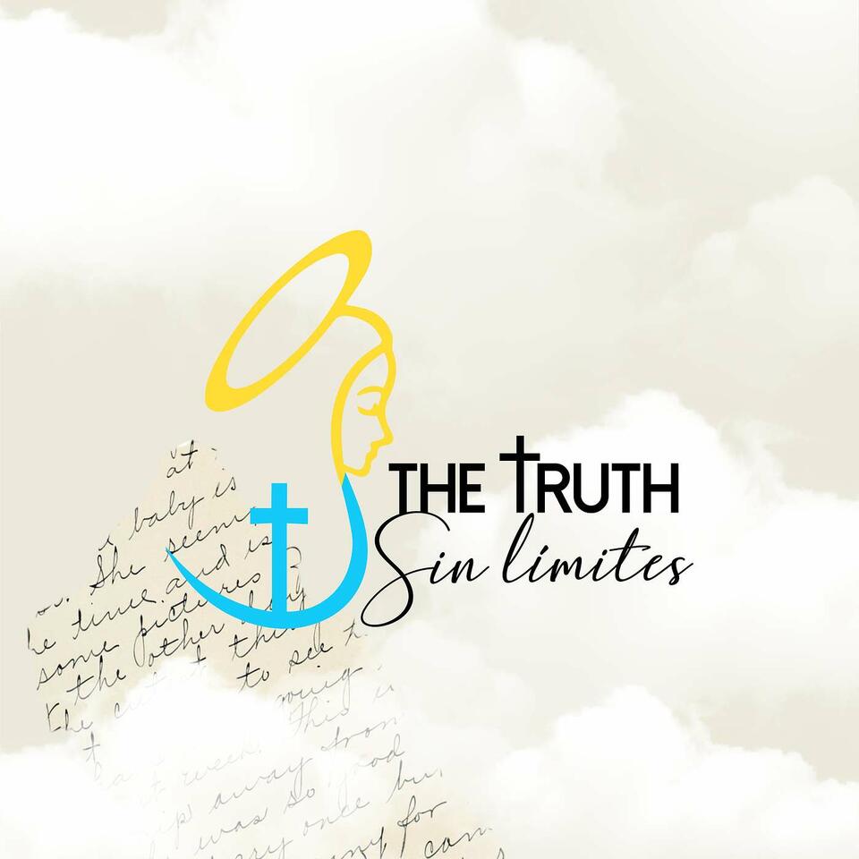 The Truth Sin Limites Podcast