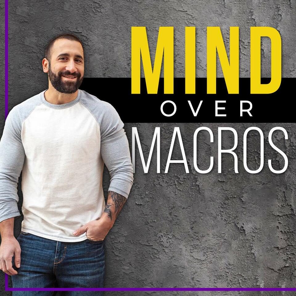 Mind Over Macros