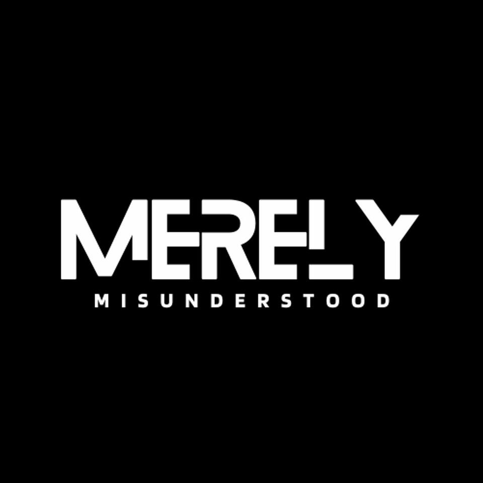 Merely Misunderstood