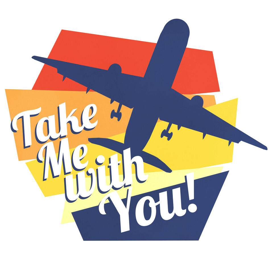 Take Me With You Podcast