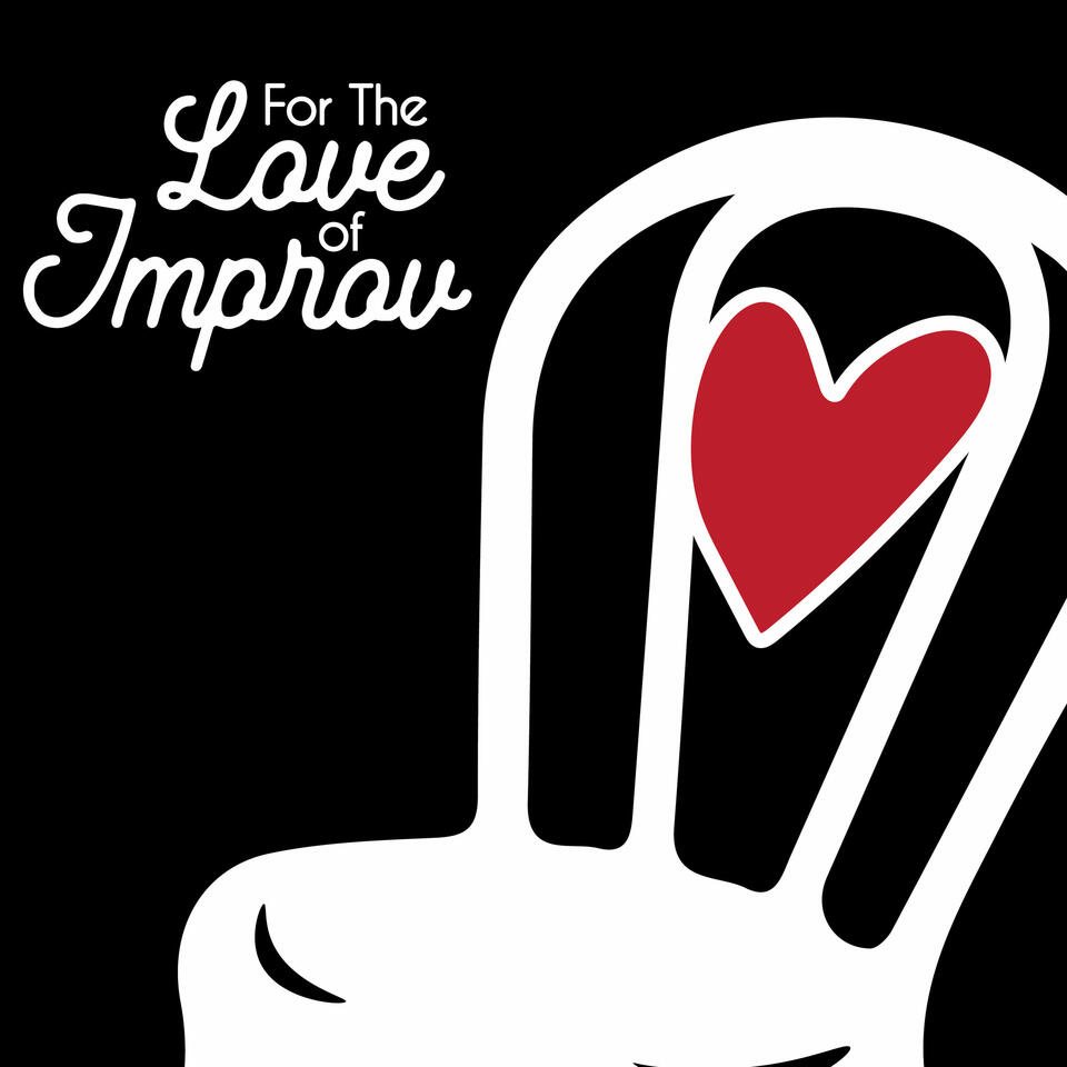 For The Love of Improv