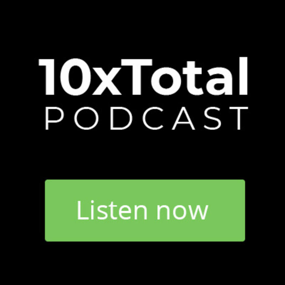 10xTotalPodcast
