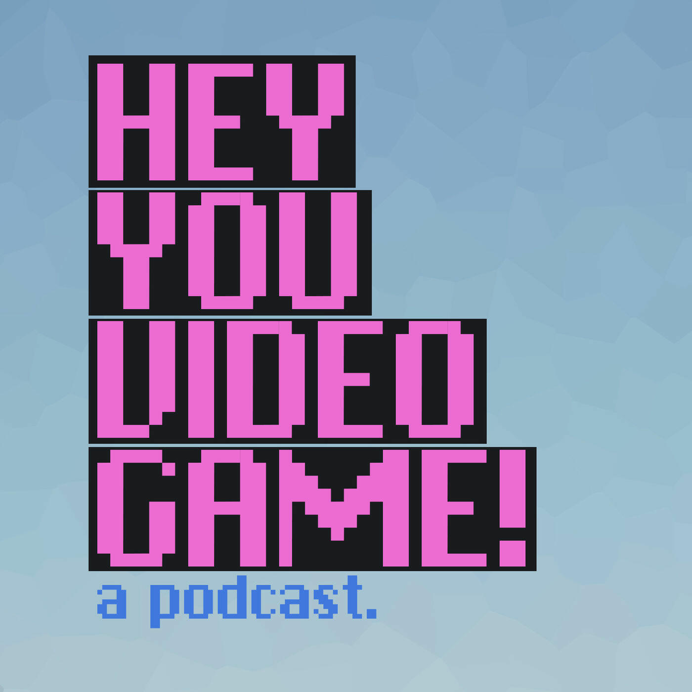 Hey games. Hey Hey game. Old-games Podcast. Hey you.