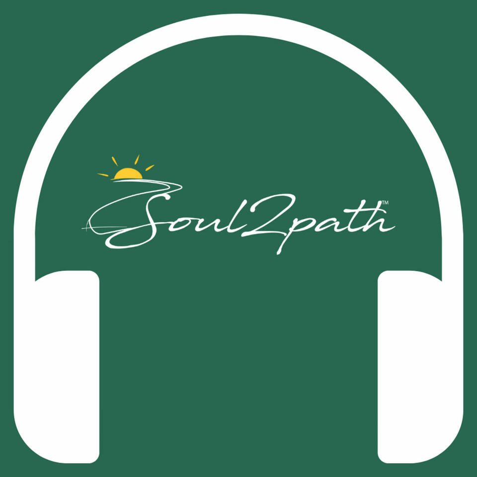 The Soul 2 Path Podcast