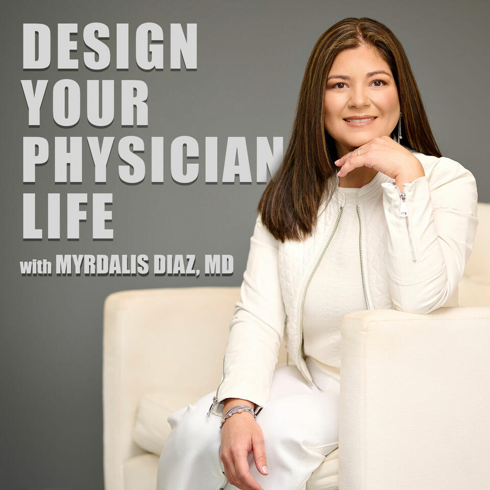 Design Your Physician Life