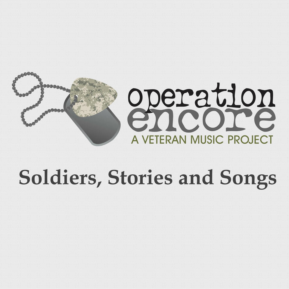 Operation Encore: Soldiers, Stories, and Songs