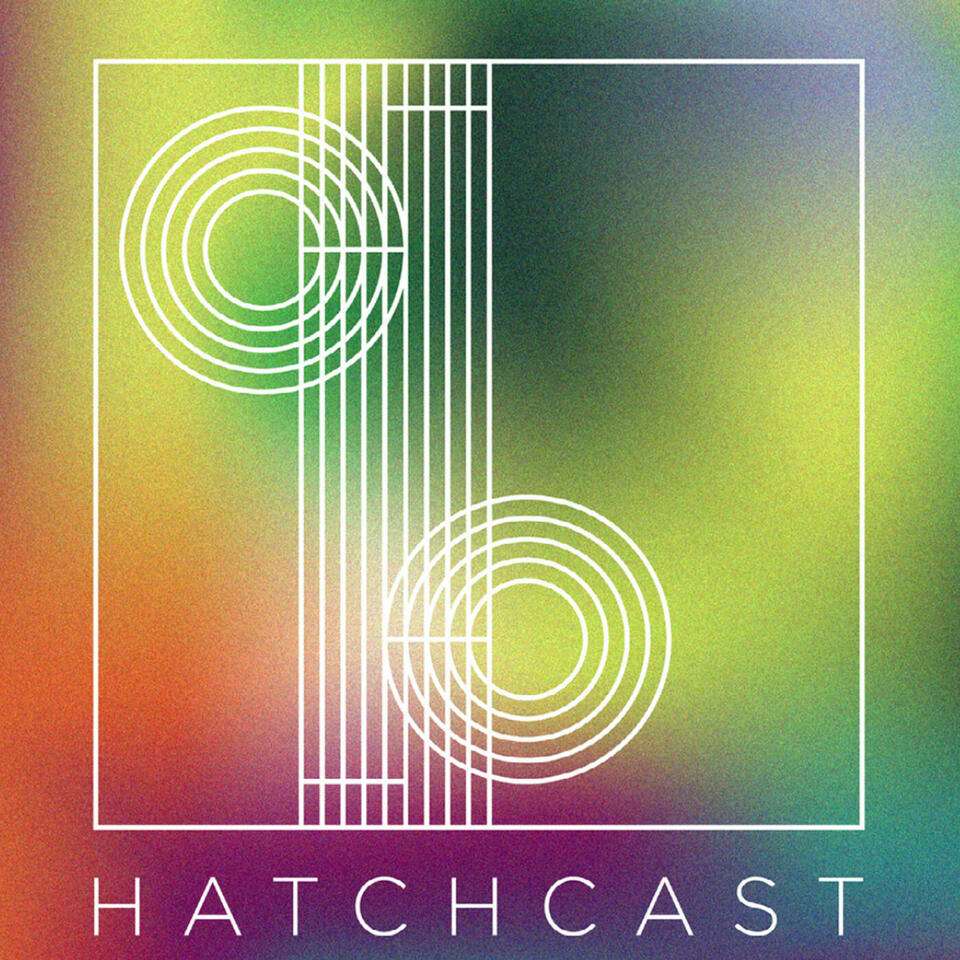 The Hatchcast