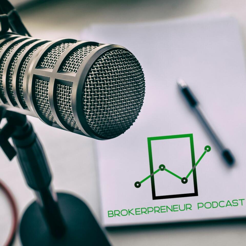 The Brokerpreneur Podcast