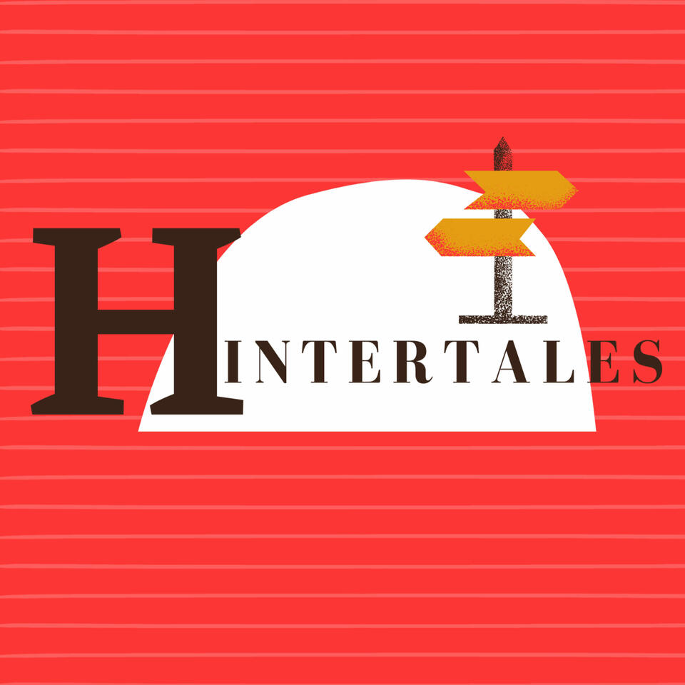 Hintertales: Stories from the Margins of History