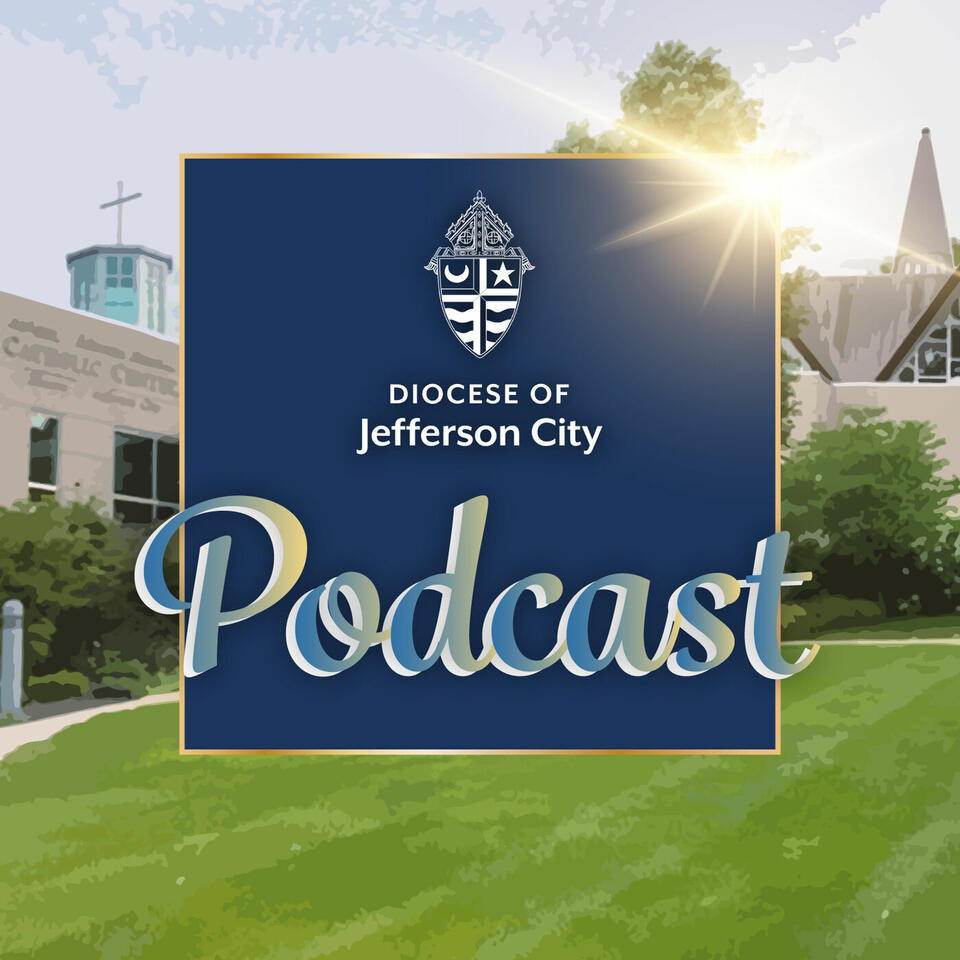 Diocese of Jefferson City Podcast