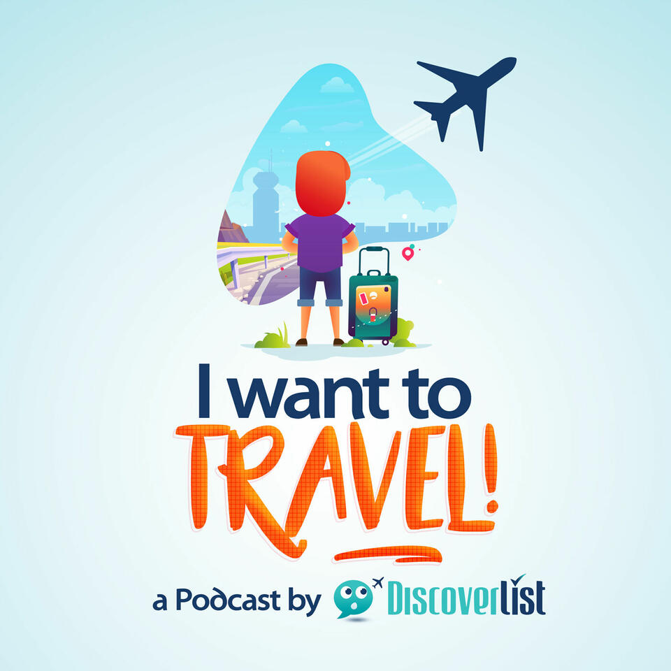 I Want to Travel! Podcast