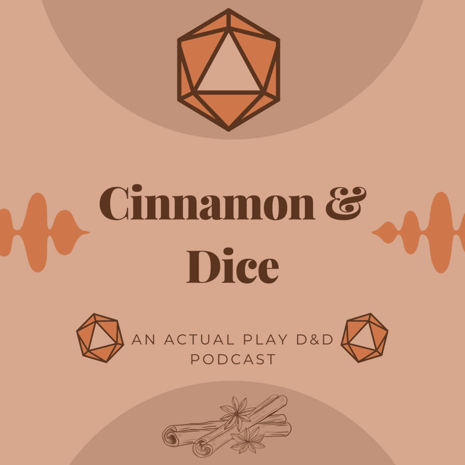 Cinnamon & Dice