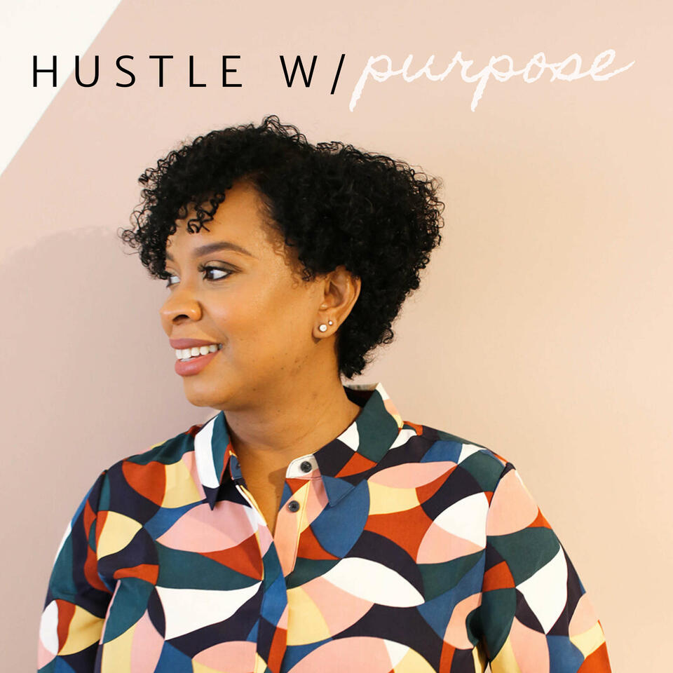 Hustle With Purpose Podcast
