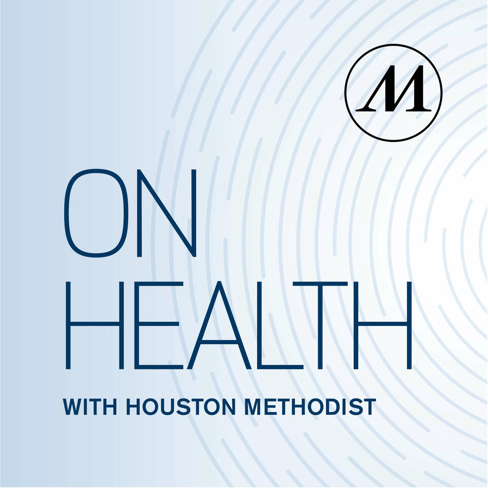 On Health with Houston Methodist