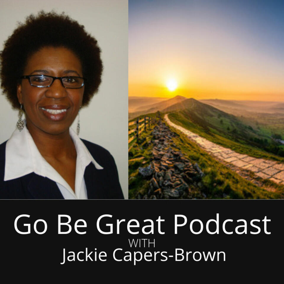 Go Be Great Podcast with Jackie Capers-Brown