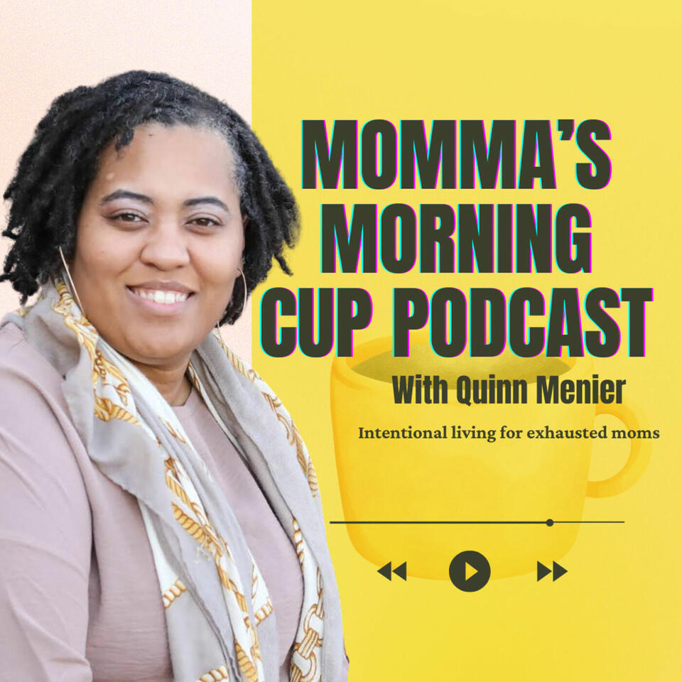 Momma's Morning Cup With Quinn Menier