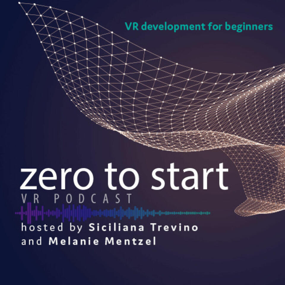 Zero to Start VR Podcast: VR development for beginners