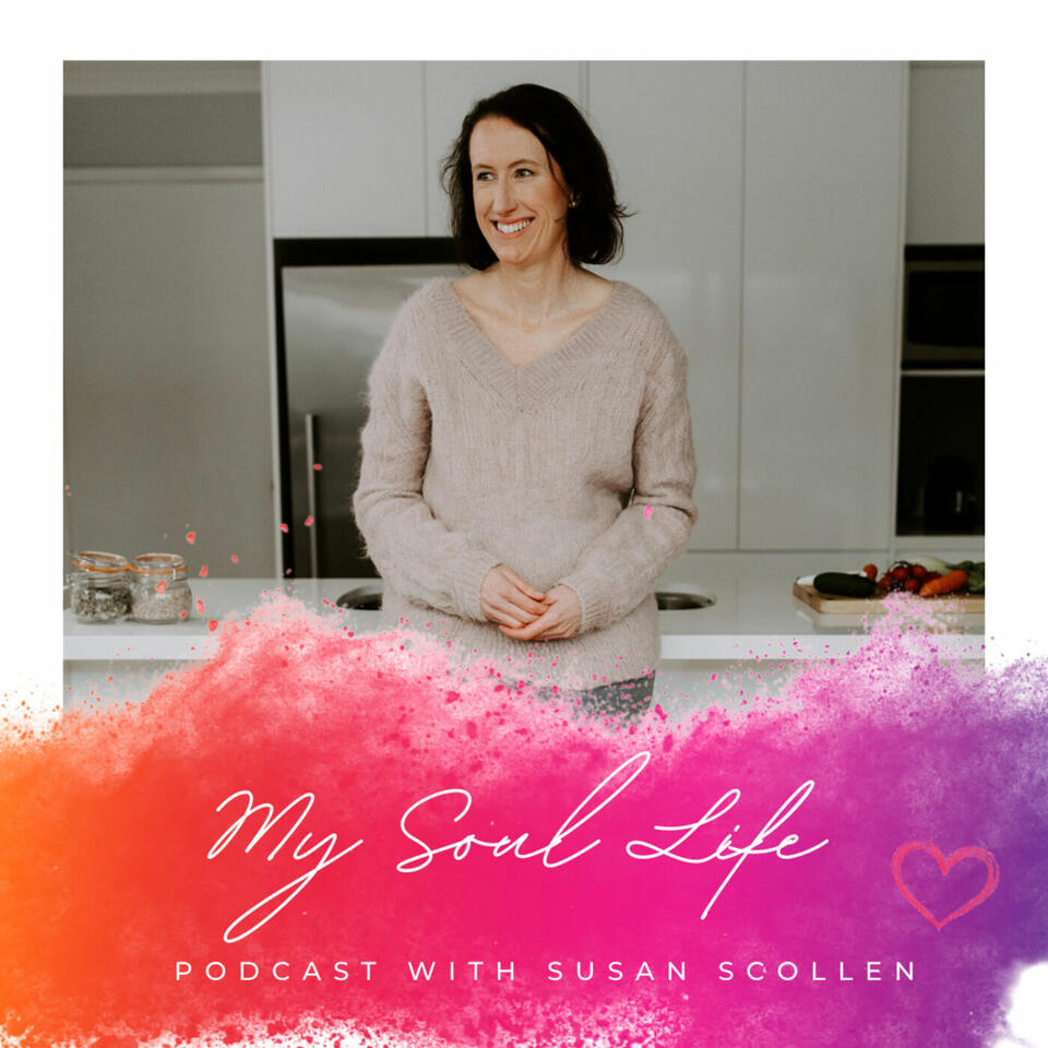 My Soul Life with Susan Scollen