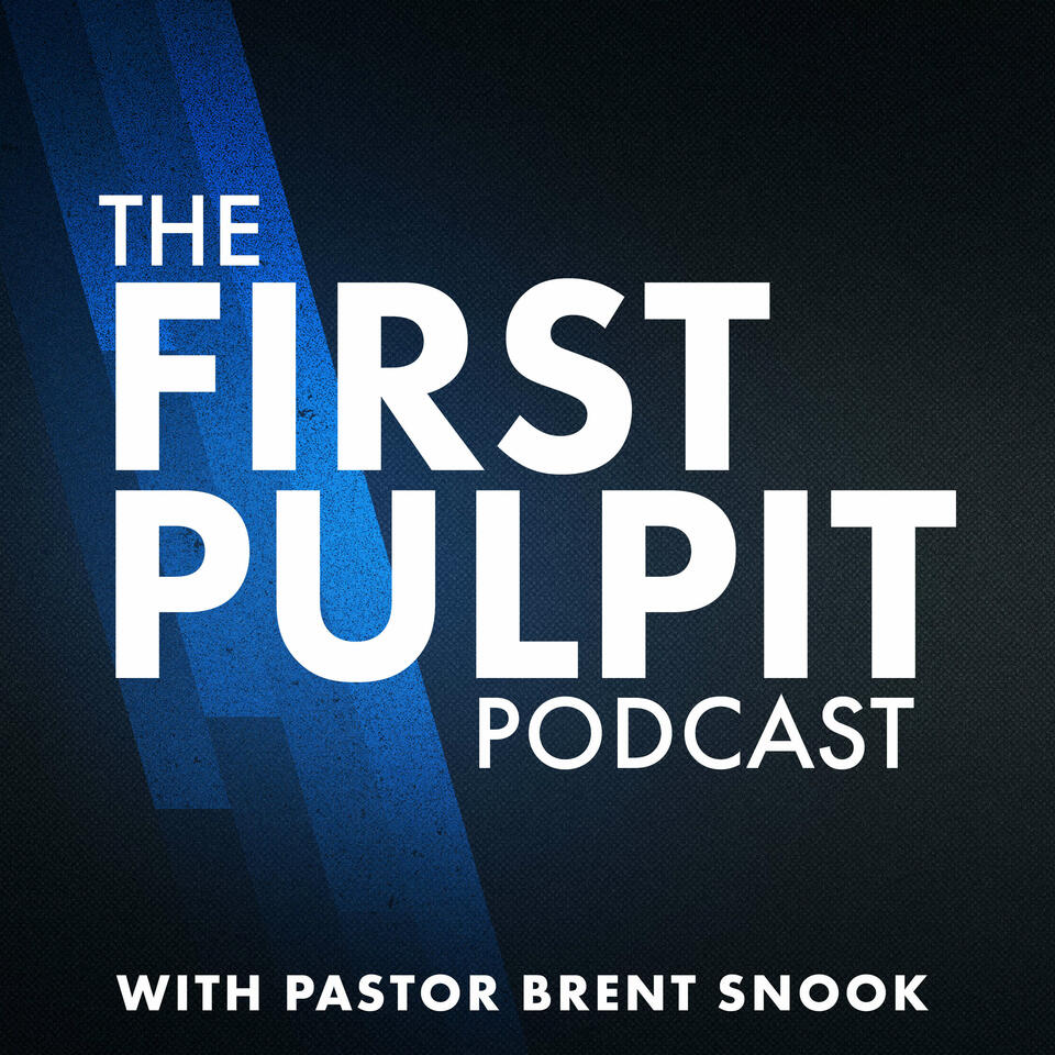 First Pulpit Podcast