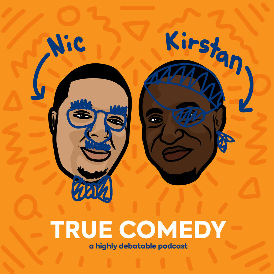 True Comedy: A Highly Debatable Podcast