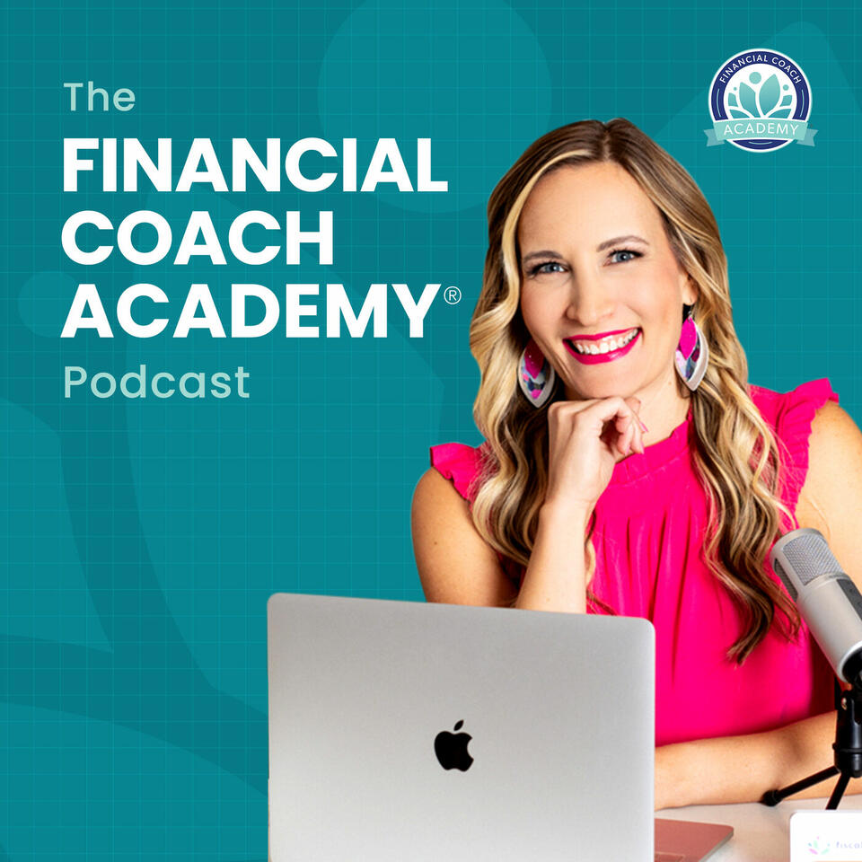 The Financial Coach Academy® Podcast
